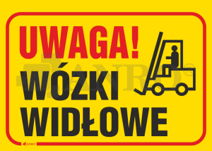 Znak/tabliczka "Uwaga! Wózki widłowe" 250x350 mm